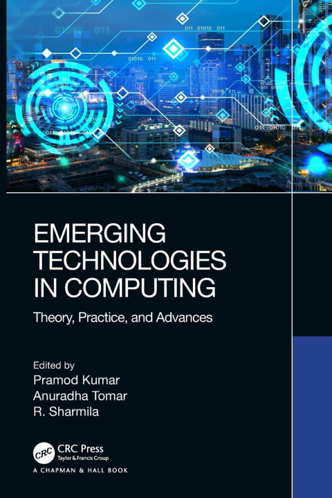 Knjiga Emerging Technologies in Computing Pramod Kumar