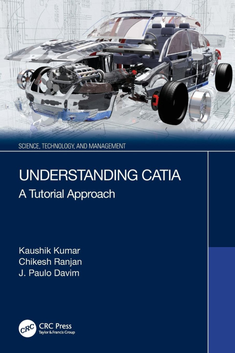 Kniha Understanding CATIA J. Paulo Davim