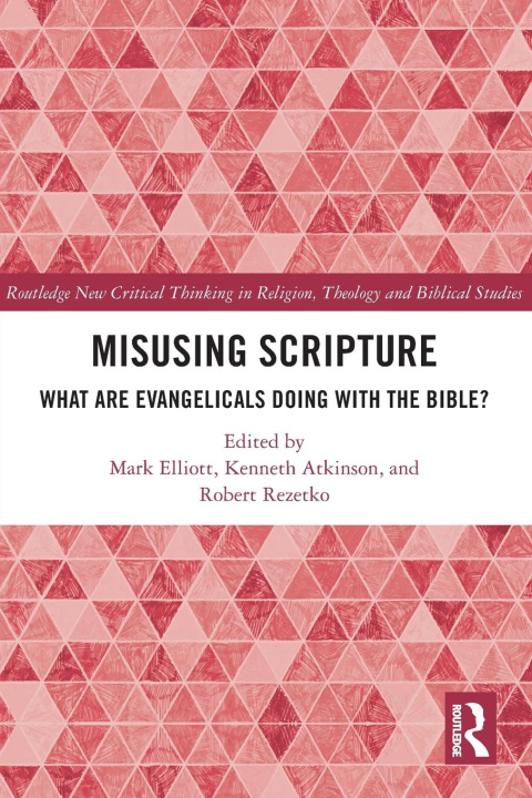Knjiga Misusing Scripture Mark Elliott