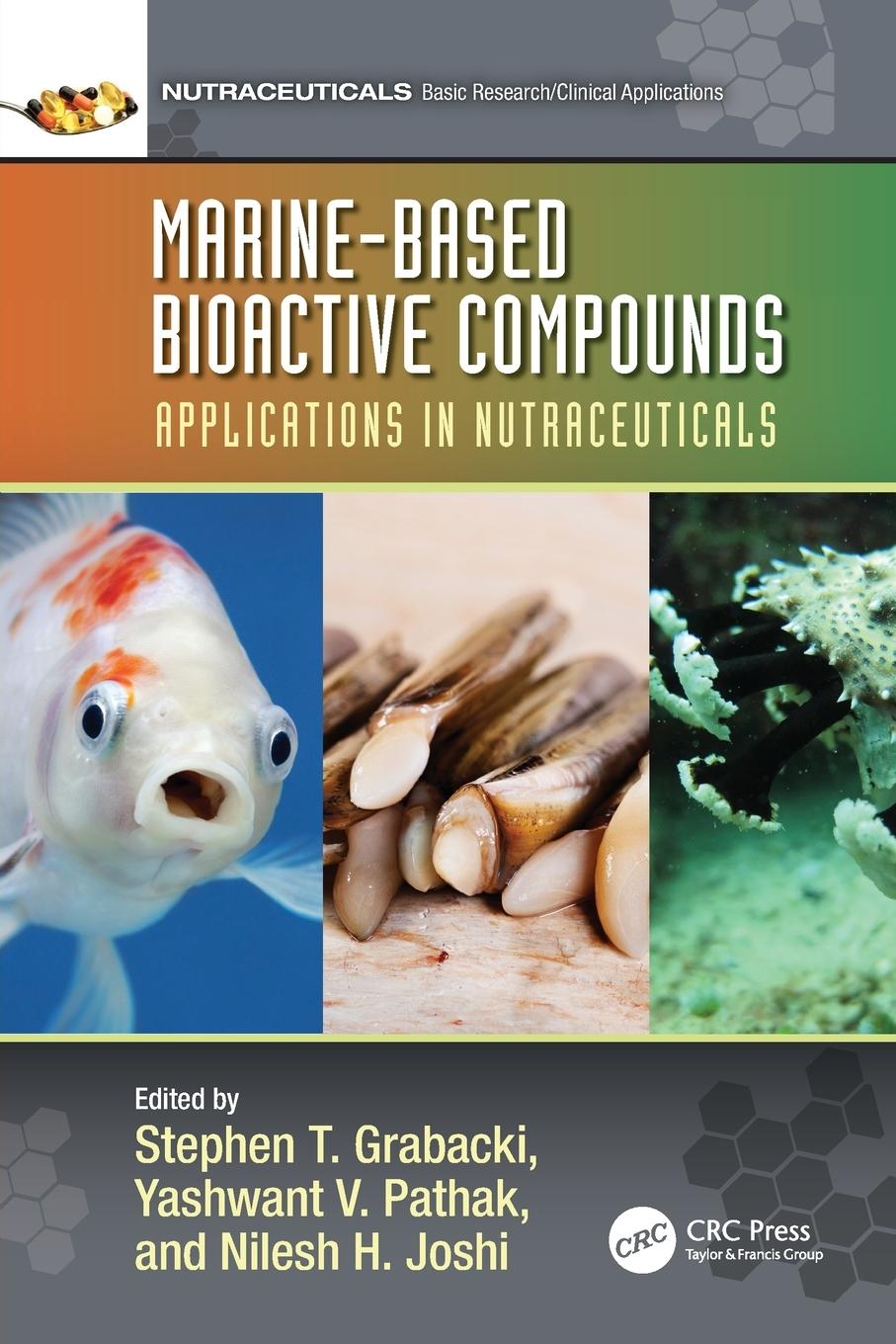 Knjiga Marine-Based Bioactive Compounds Stephen T. Grabacki