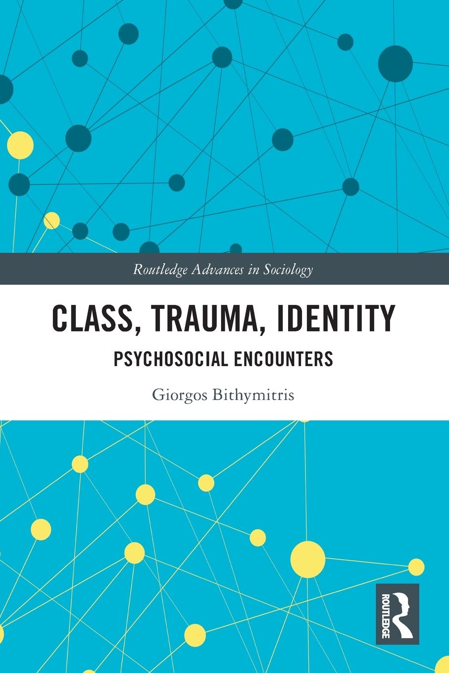 Knjiga Class, Trauma, Identity Bithymitris