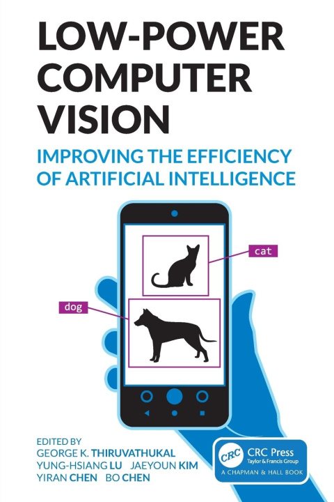 Book Low-Power Computer Vision George K. Thiruvathukal