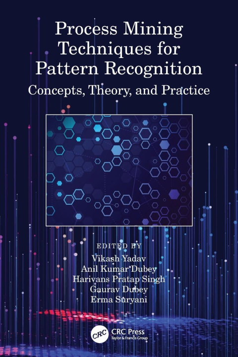 Knjiga Process Mining Techniques for Pattern Recognition Erma Suryani