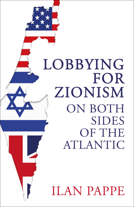 Buch Lobbying for Zionism on Both Sides of the Atlantic 