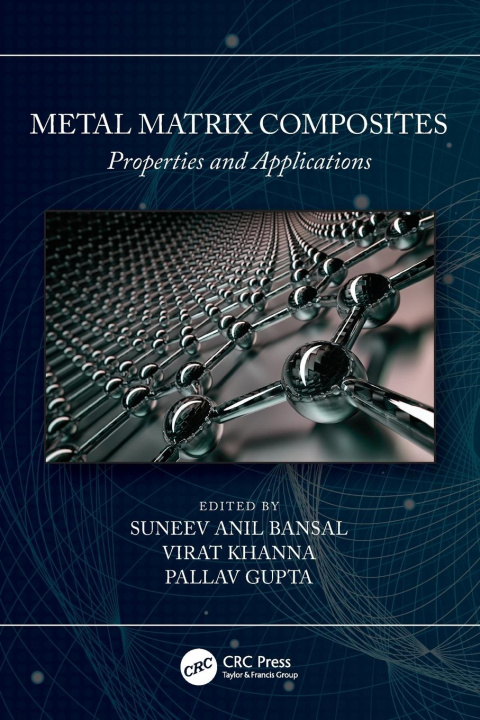 Knjiga Metal Matrix Composites Suneev Anil Bansal