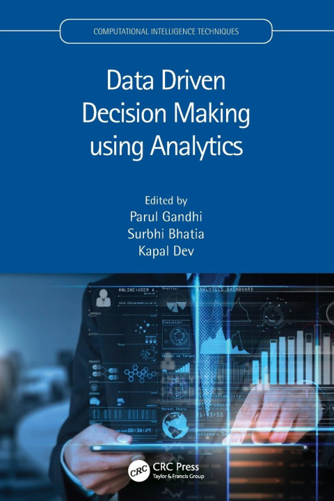 Knjiga Data Driven Decision Making using Analytics Parul Gandhi
