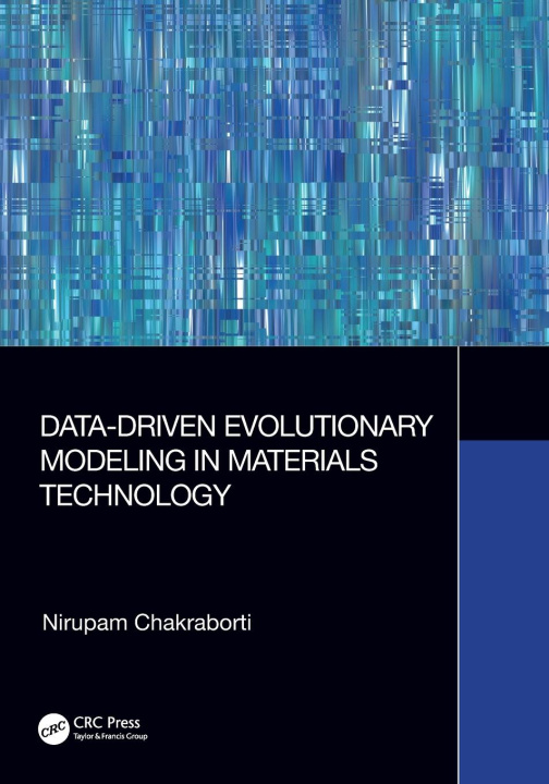 Knjiga Data-Driven Evolutionary Modeling in Materials Technology Chakraborti