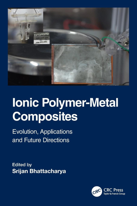 Knjiga Ionic Polymer-Metal Composites Srijan Bhattacharya