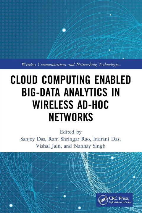 Książka Cloud Computing Enabled Big-Data Analytics in Wireless Ad-hoc Networks Nanhay Singh