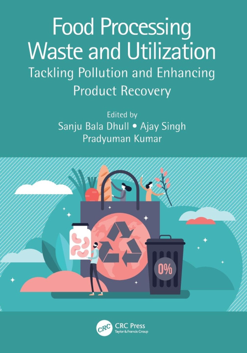 Buch Food Processing Waste and Utilization Pradyuman Kumar