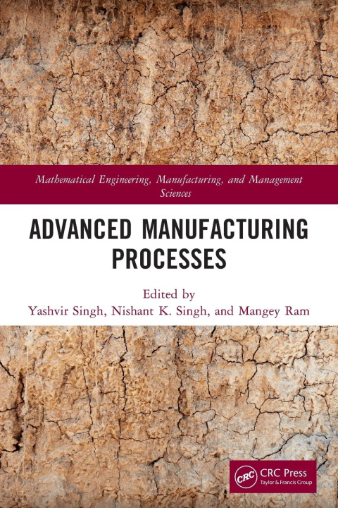 Knjiga Advanced Manufacturing Processes Nishant K. Singh