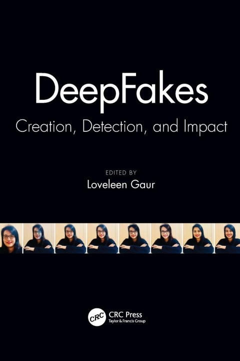 Knjiga DeepFakes Loveleen Gaur