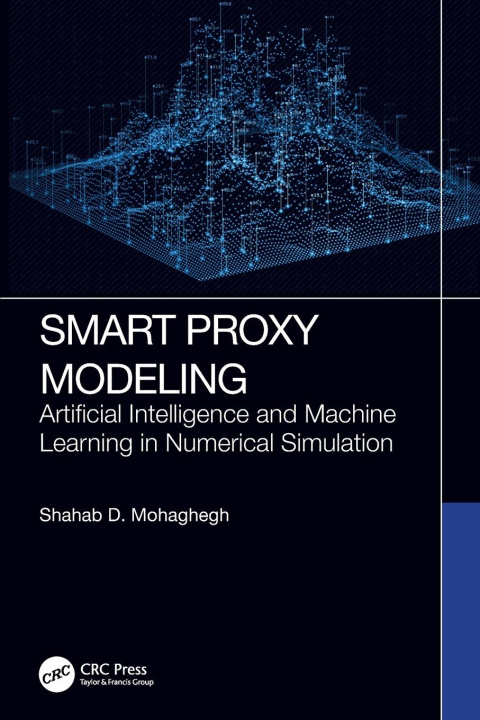 Knjiga Smart Proxy Modeling Shahab D. Mohaghegh