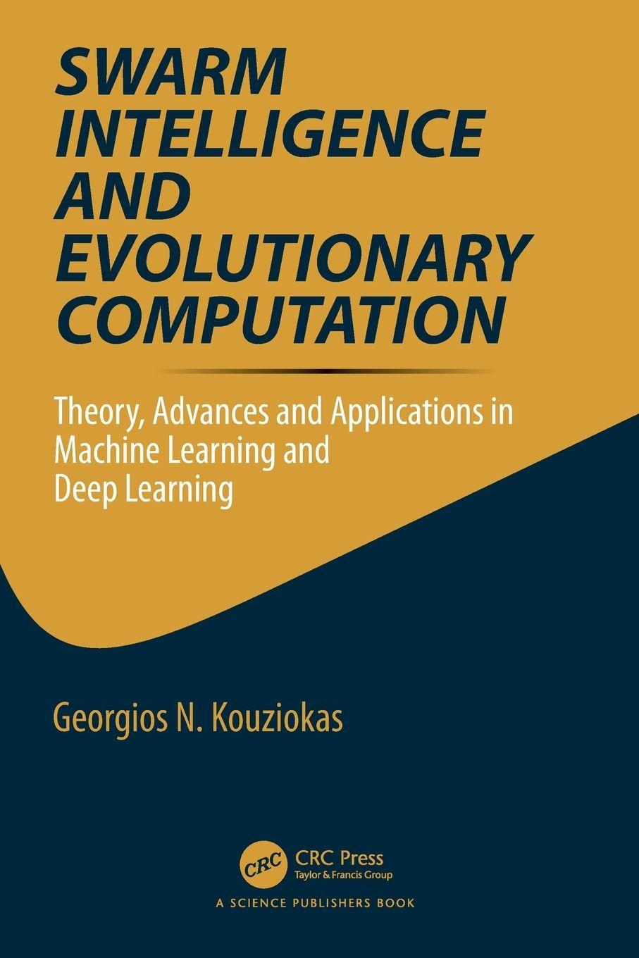 Knjiga Swarm Intelligence and Evolutionary Computation Georgios Kouziokas