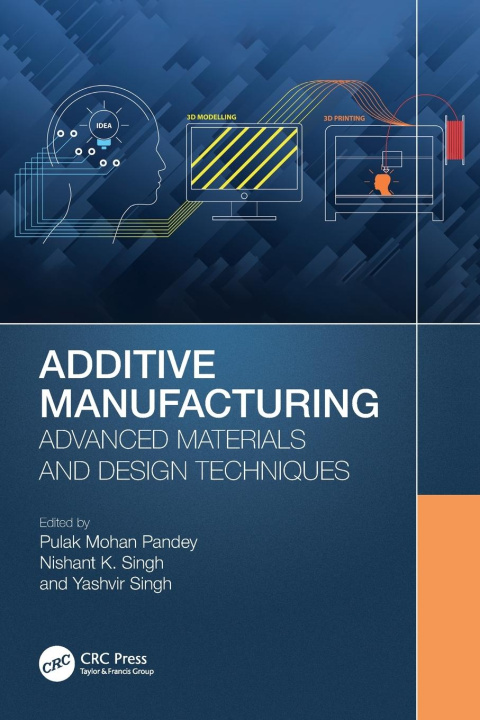 Book Additive Manufacturing Pulak Mohan Pandey