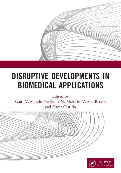 Book Disruptive Developments in Biomedical Applications Parikshit N. Mahalle