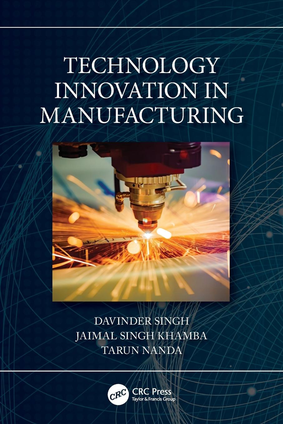 Knjiga Technology Innovation in Manufacturing Jaimal Singh Khamba