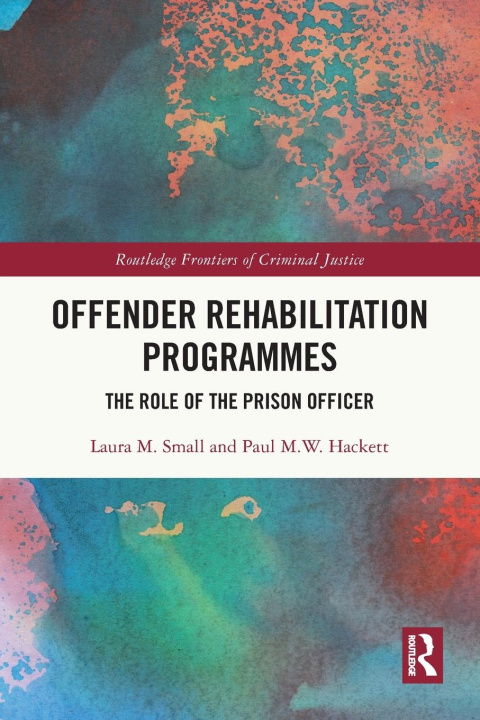 Βιβλίο Offender Rehabilitation Programmes Paul M. W. Hackett