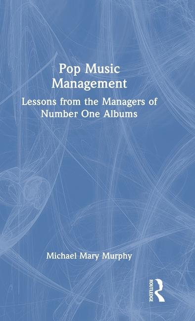 Βιβλίο Pop Music Management Michael Mary Murphy