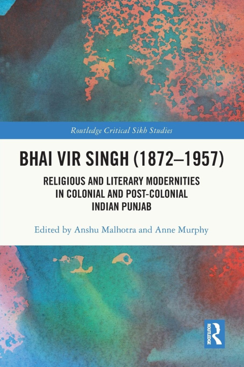 Knjiga Bhai Vir Singh (1872-1957) Anshu Malhotra
