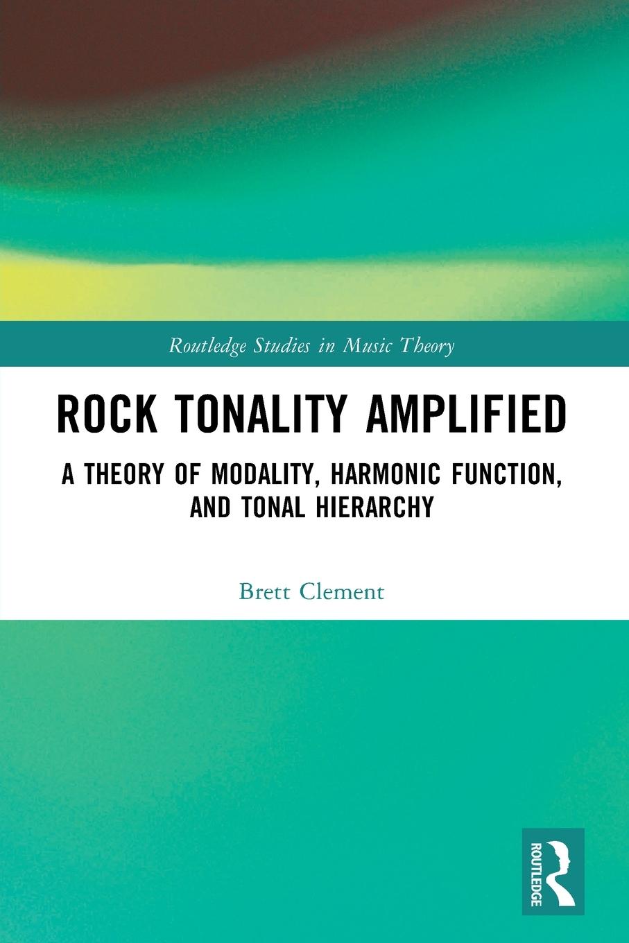 Knjiga Rock Tonality Amplified Brett Clement