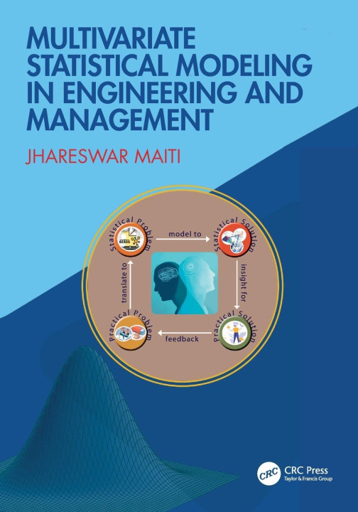 Knjiga Multivariate Statistical Modeling in Engineering and Management Jhareswar Maiti
