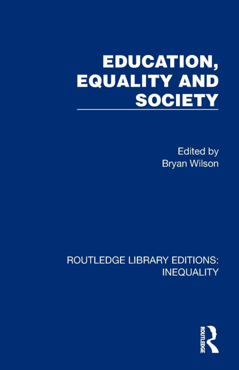 Livro Education, Equality and Society Bryan Wilson