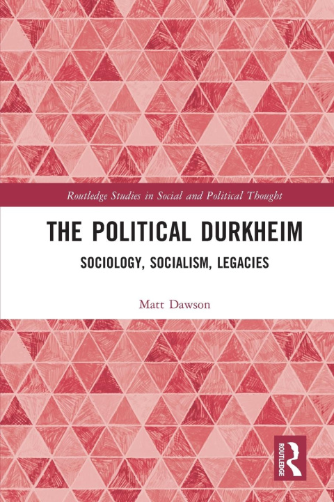 Βιβλίο The Political Durkheim Matt Dawson