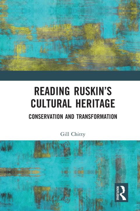 Kniha Reading Ruskin's Cultural Heritage Gill Chitty