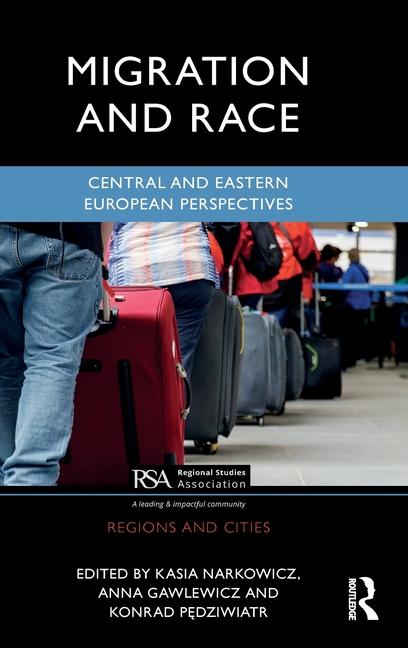Book Migration and Race Kasia Narkowicz