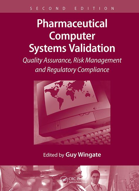 Knjiga Pharmaceutical Computer Systems Validation Guy Wingate