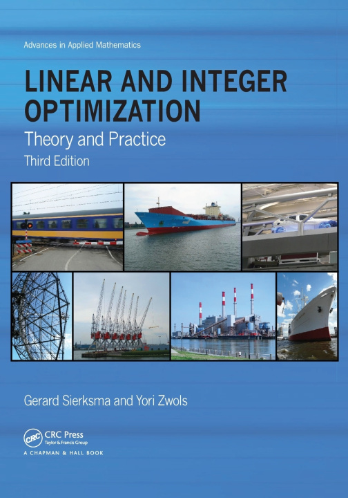 Knjiga Linear and Integer Optimization Yori Zwols