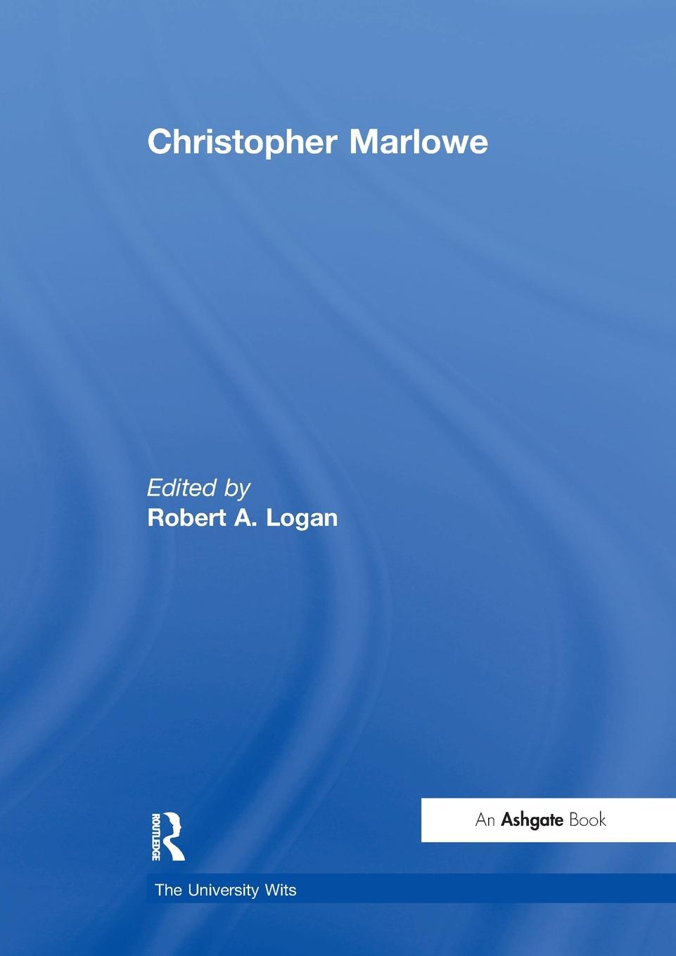 Knjiga Christopher Marlowe Robert A. Logan