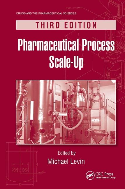 Книга Pharmaceutical Process Scale-Up Michael Levin