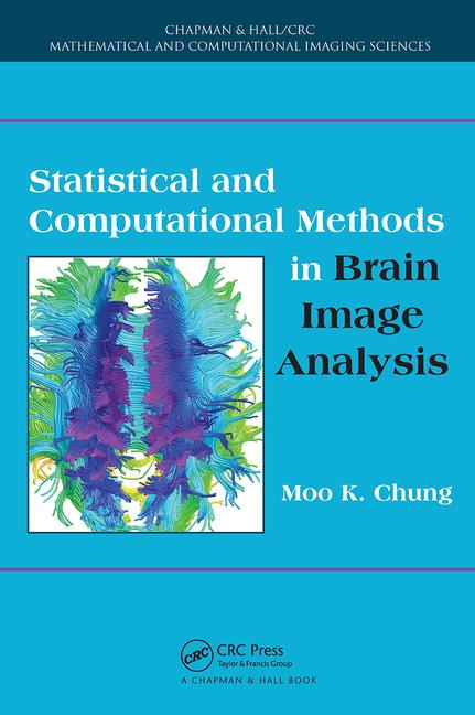 Boek Statistical and Computational Methods in Brain Image Analysis Moo K. Chung