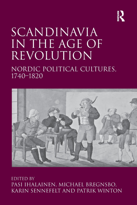 Kniha Scandinavia in the Age of Revolution Patrik Winton