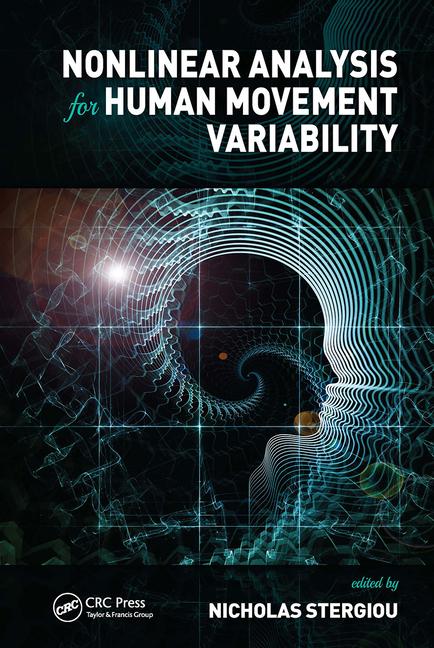 Boek Nonlinear Analysis for Human Movement Variability Nicholas Stergiou
