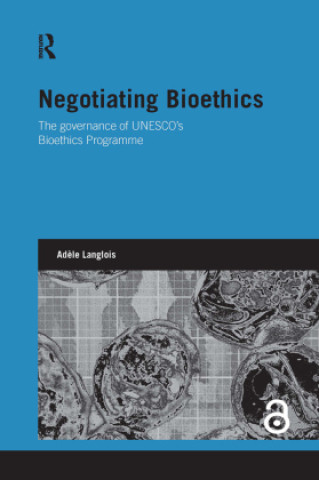 Knjiga Negotiating Bioethics Langlois