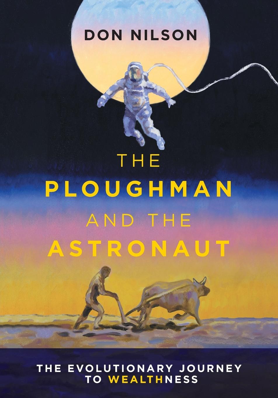 Βιβλίο The Ploughman and the Astronaut Don Nilson