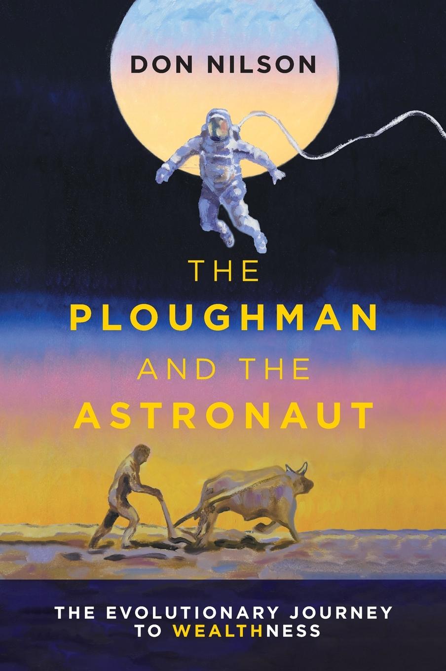Βιβλίο The Ploughman and the Astronaut Don Nilson