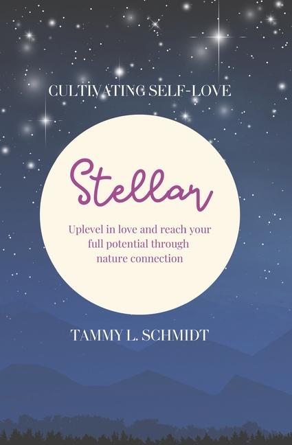 Knjiga Stellar Tammy L Schmidt CHT