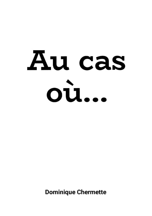 Knjiga Au cas o?... dominique chermette
