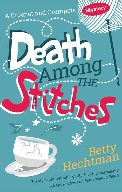 Libro Death Among the Stitches Betty Hechtman