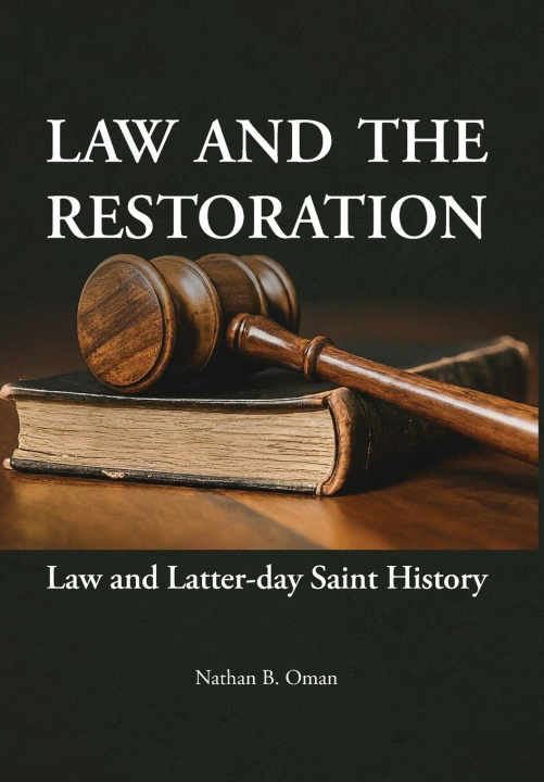 Knjiga Law and the Restoration Nathan B. Oman