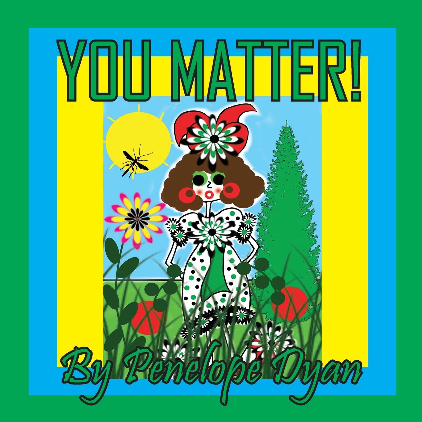 Knjiga You Matter! Penelope Dyan