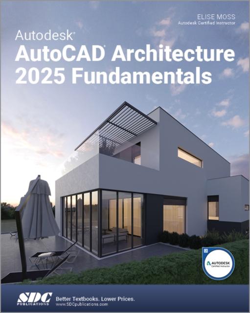 Βιβλίο Autodesk AutoCAD Architecture 2025 Fundamentals Elise Moss