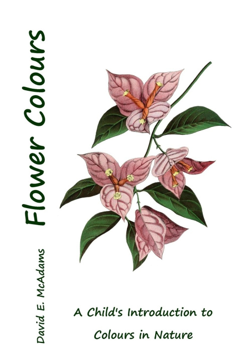 Knjiga Flower Colours David E. McAdams