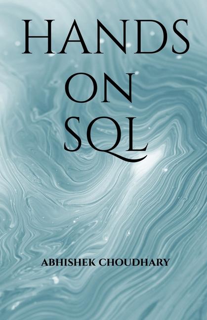 Knjiga Hands On SQL Abhishek Choudhary