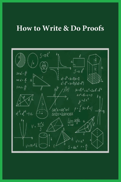 Βιβλίο How to Write & Do Proofs Noah
