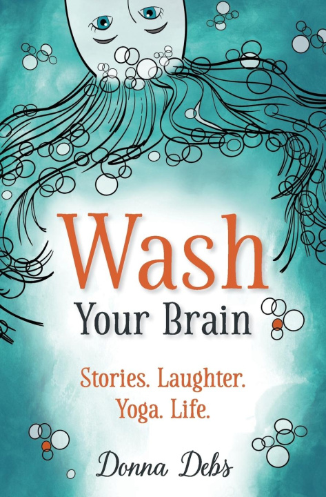 Knjiga Wash Your Brain Donna Debs